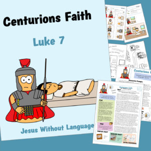 The Centurions Faith - Luke 7