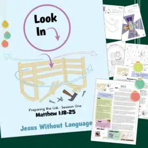 Preparing the Crib - Advent 4 Look In - Matthew 1